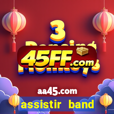 assistir band sports ao vivo